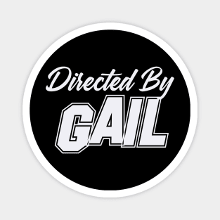 Directed By GAIL, GAIL NAME Magnet